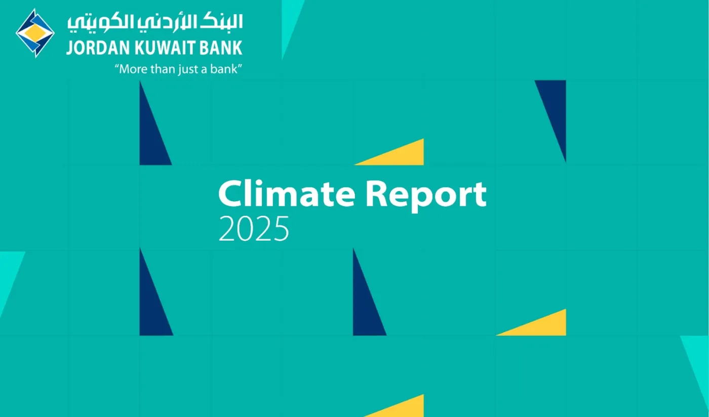 مجموعة البنك الأردني الكويتي تصدر تقريرها المناخي الأول لعام 2025 وتعزز نهجها في العمل المناخي